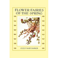 Flower Fairies of the Spring: (In Full Color)