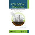 Ecological Resilience: Response to Climate Change and Natural Disasters