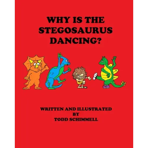 Why Is The Stegosaurus Dancing?