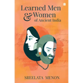 Learned Men and Women of Ancient India