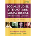 Social Studies, Literacy, and Social Justice in the Elementary Classroom: A Guide for Teachers