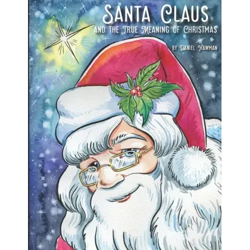 Santa Claus and the True Meaning of Christmas