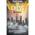 Chess Openings: Discover all the main opening moves of the game, learn the best way to use them and win your match right from the star