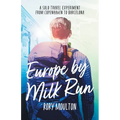 Europe by Milk Run: A Solo Travel Experiment from Copenhagen to Barcelona