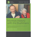 Mormon History with The Bushmans