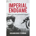 Imperial Endgame: Britain's Dirty Wars and the End of Empire