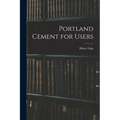 Portland Cement for Users