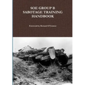 SOE Group B Sabotage Training Handbook