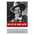 American Legends: The Life of Gene Autry