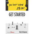 You Don't Know JS Yet: Get Started