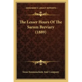 The Lesser Hours of the Sarum Breviary (1889)