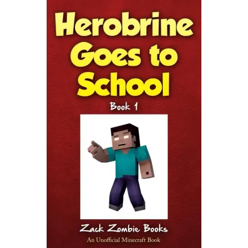 Herobrine Goes to School