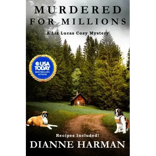 Murdered for Millions: A Liz Lucas Cozy Mystery