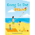 Going to the beach: Book For Kids: Going to the Beach: What should I bring with me? A children's book about a boy going to the beach, wond
