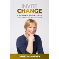 Invite Change: Lessons From 2020, The Year Of No Return