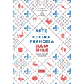 El Arte de la Cocina Francesa / Mastering the Art of French Cooking