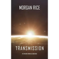 Transmission (The Invasion Chronicles-Book One)
