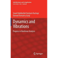 Dynamics and Vibrations: Progress in Nonlinear Analysis