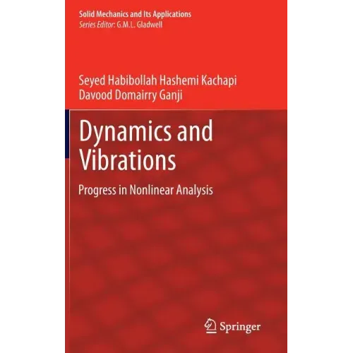 Dynamics and Vibrations: Progress in Nonlinear Analysis