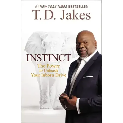 Instinct: The Power to Unleash Your Inborn Drive