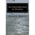 An Introduction to Docker