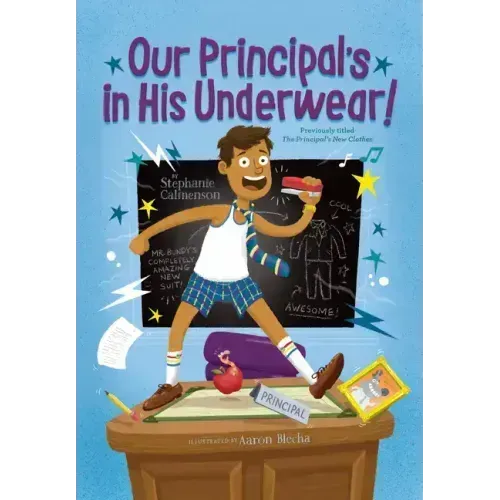 Our Principal's in His Underwear!