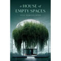 A House of Empty Spaces