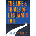 The Life and Trials of Benjamin Tate