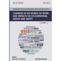 Changes in the World of Work and Impacts on Occupational Health and Safety: Frontiers in Occupational Health and Safety