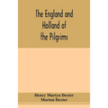 The England and Holland of the Pilgrims
