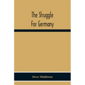 The Struggle For Germany