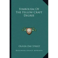 Symbolism of the Fellow Craft Degree