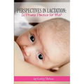 Perspectives In Lactation: Is Private Practice For Me?