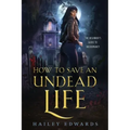 How to Save an Undead Life