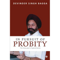 In Pursuit of Probity: The holy grail of governance