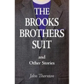 The Brooks Brothers Suit and Other Stories
