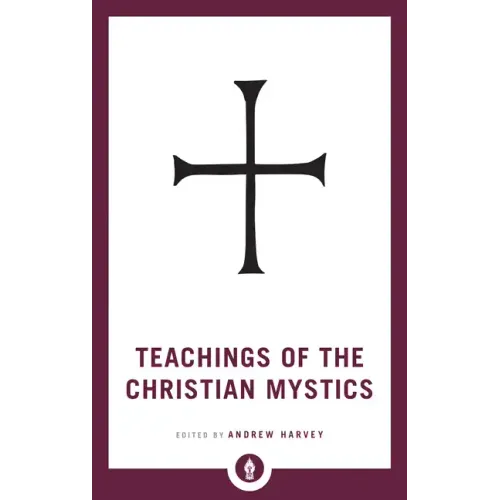 Teachings of the Christian Mystics