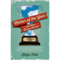 Mother of the Year and Other Elusive Awards: Misadventures in Autism
