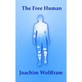 The Free Human