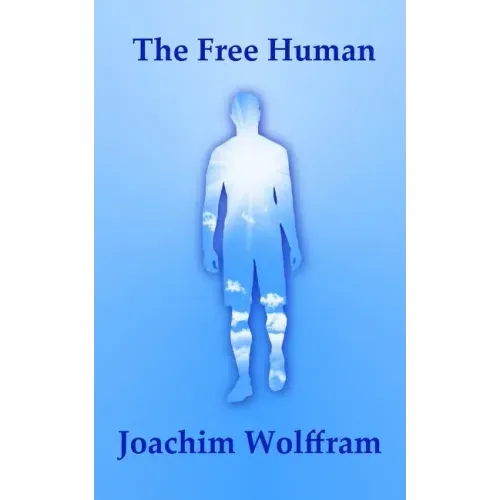 The Free Human