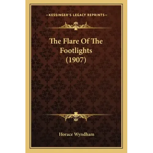 The Flare of the Footlights (1907)
