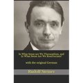 In What Sense are We Theosophists, and In What Sense Are We Rosicrucians?: with the original German