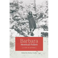 Barbara Newhall Follett: A Life in Letters