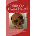 40,000 Years from Home: A History of Human Aggression