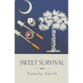 Sweet Survival
