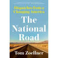 The National Road: Dispatches from a Changing America
