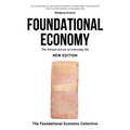 Foundational Economy: The Infrastructure of Everyday Life, New Edition
