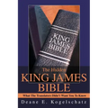 The Hidden King James Bible: What The Translators Didn't Want You To Know