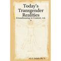 Today's Transgender Realities: Crossdressing in Context, vol. 2