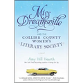 Miss Dreamsville and the Collier County Women's Literary Society